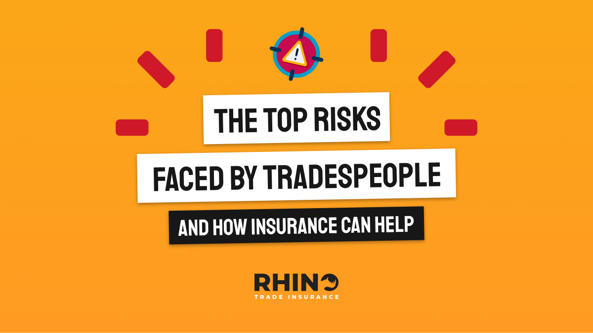 The Top Risks Faced by Tradesmen and How Insurance Can Help