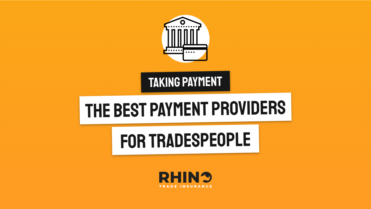 Taking Payment: The best payment providers for tradespeople