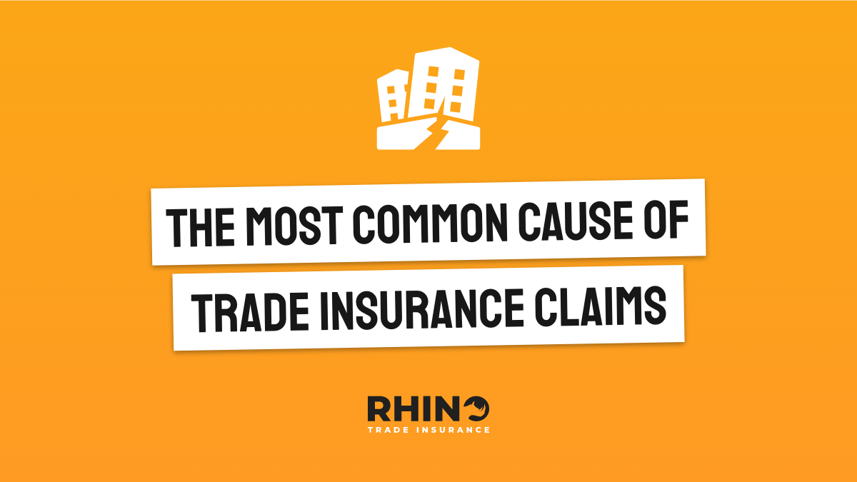The most common causes of tradesmen insurance claims