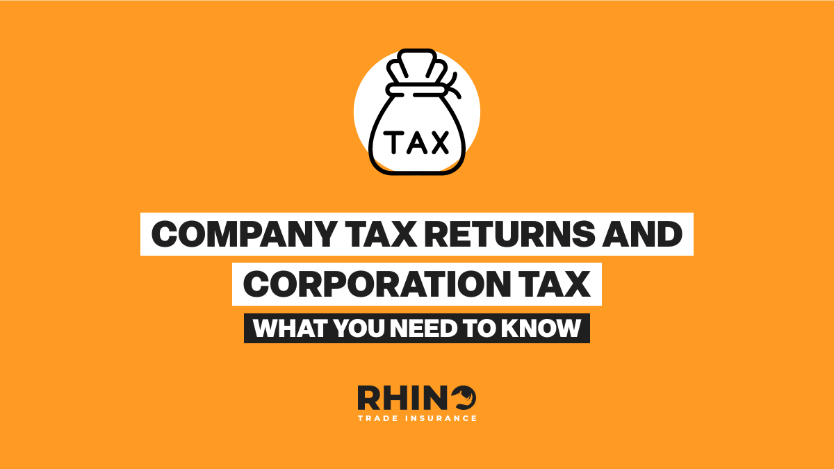 Company Tax Returns and Corporation Tax: What You Need To Know