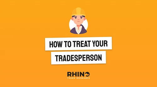 How to treat your tradesperson