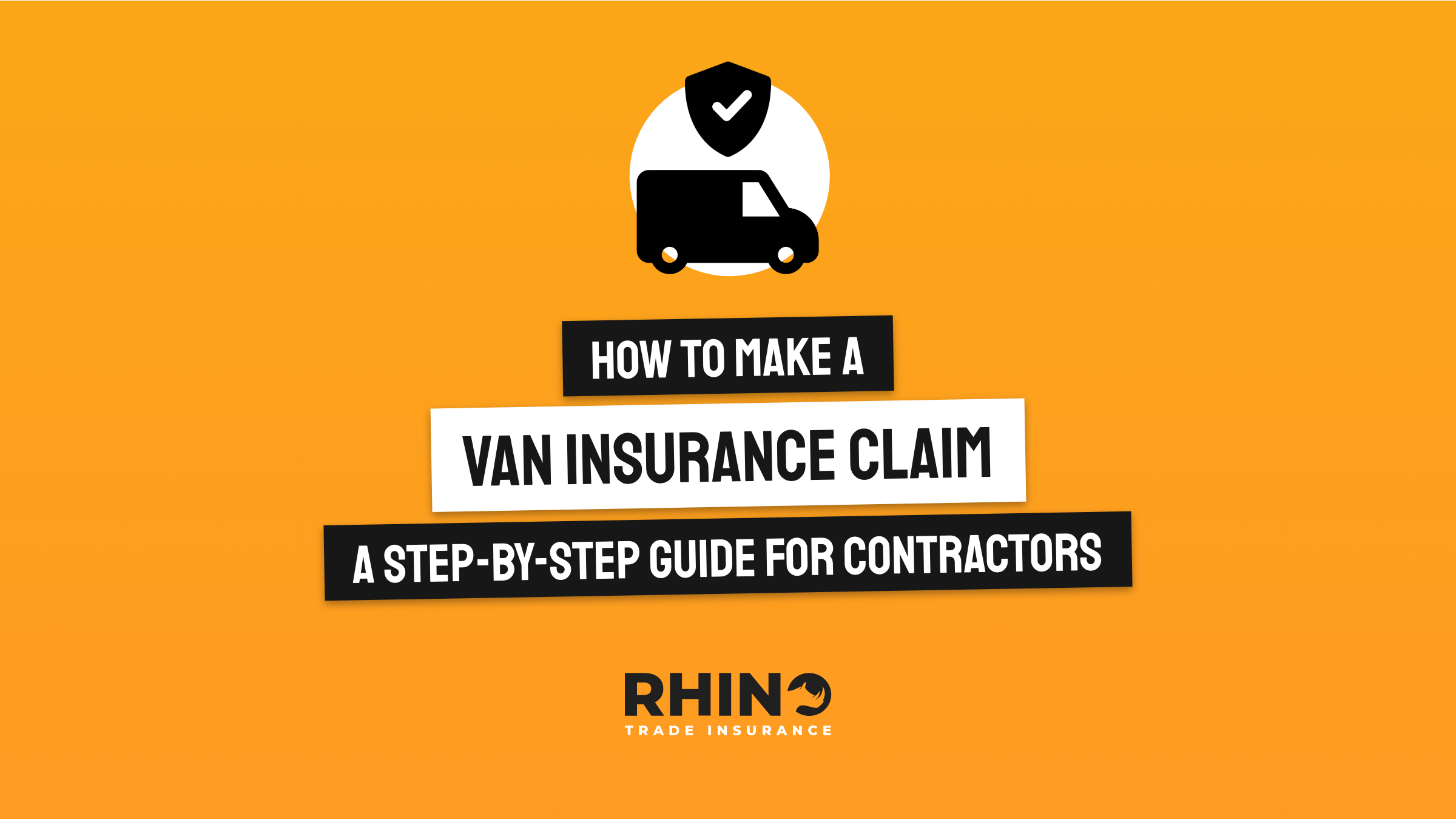 How to Make a Van Insurance Claim: A Step-by-Step Guide for Contractors