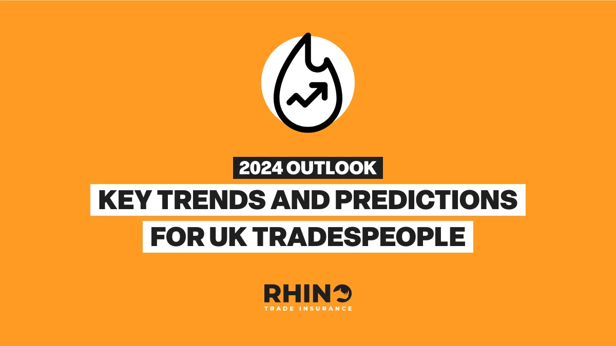 2024 Outlook: Key Trends and Predictions for UK Tradespeople