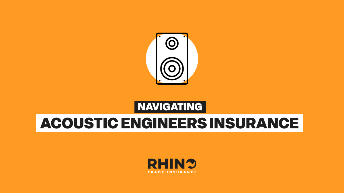 Navigating Acoustic Engineers Insurance