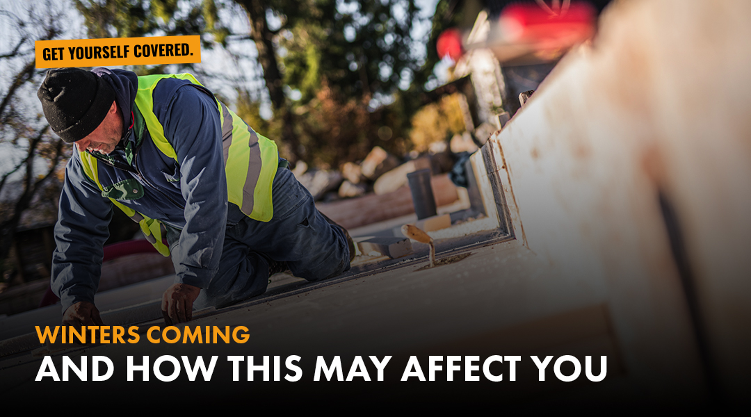 Winter is Coming – And How This May Affect You