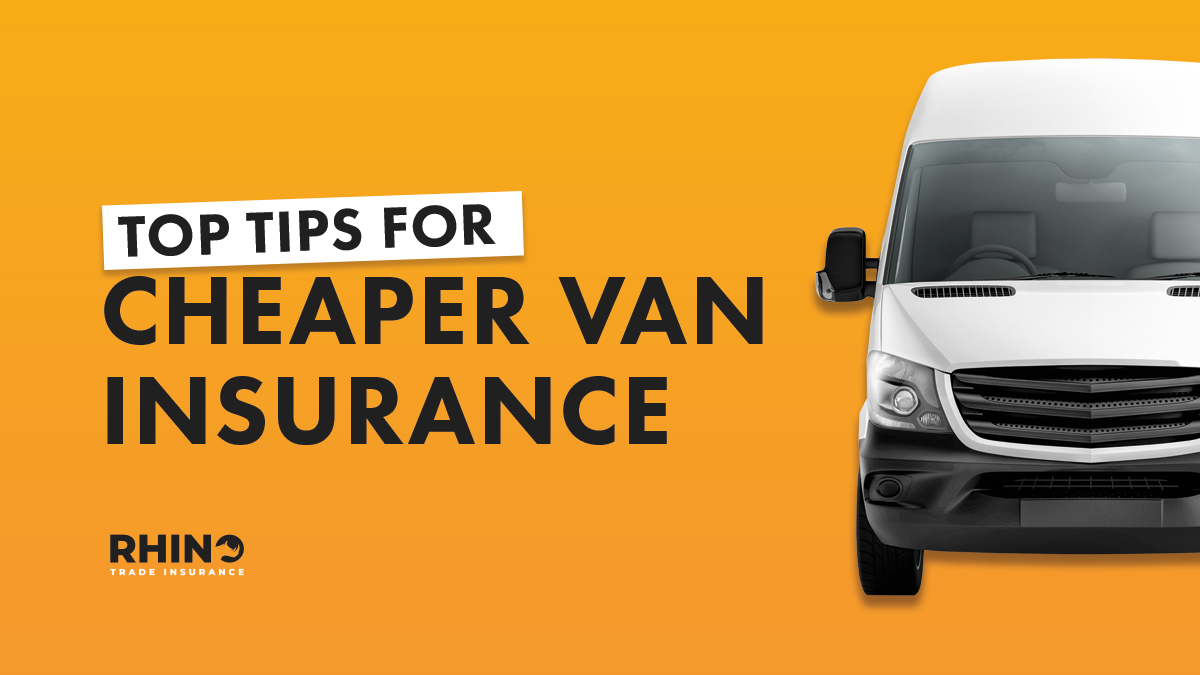 Top Tips for Cheaper Van Insurance