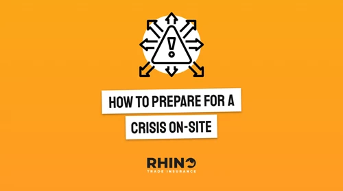 How to prepare for a crisis on-site