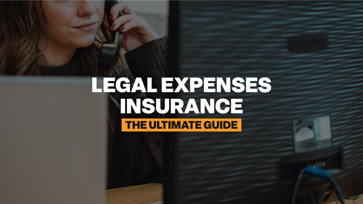 Legal Expenses Insurance The Ultimate Guide
