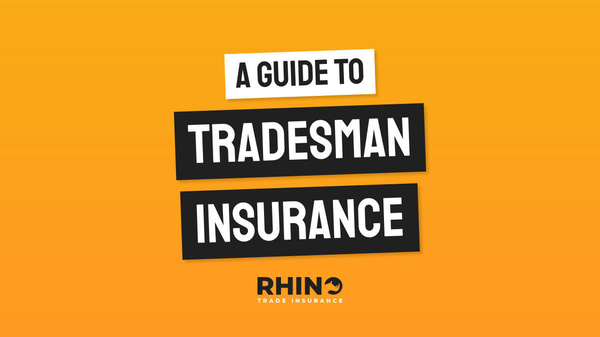 A Guide to Tradesman Insurance