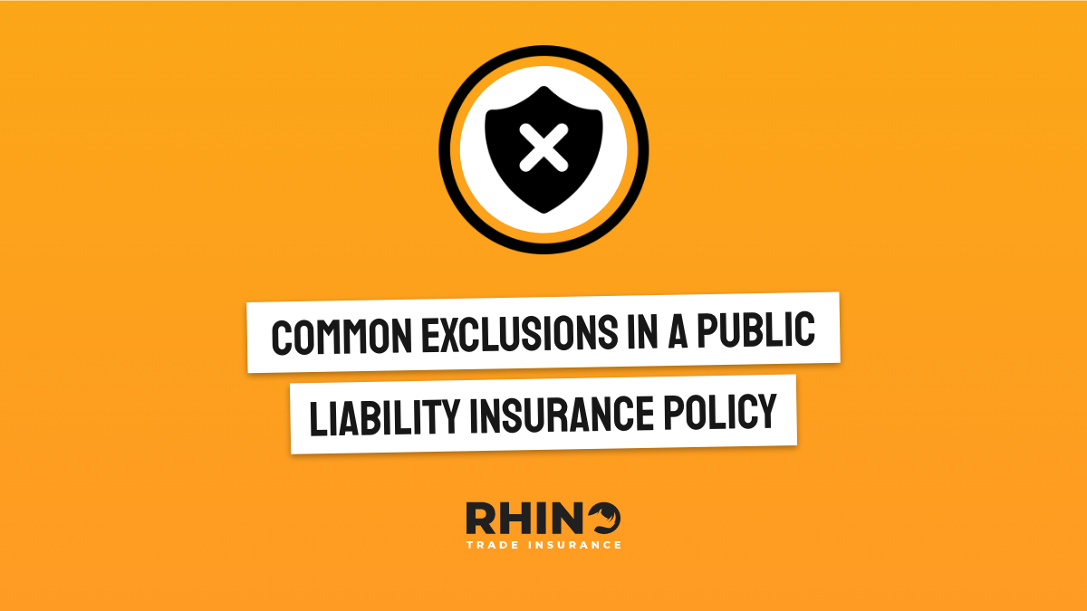 Common exclusions in a Public Liability Insurance policy?
