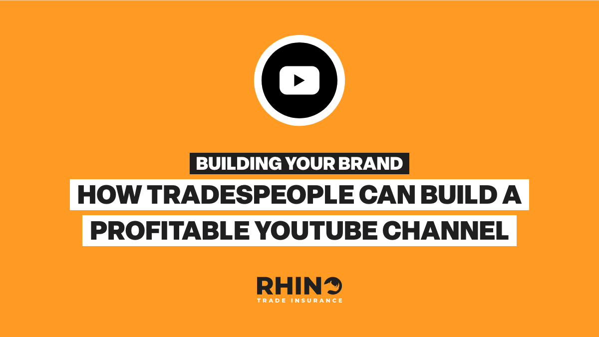 Building Your Brand: How Tradespeople Can Build a Profitable YouTube Channel
