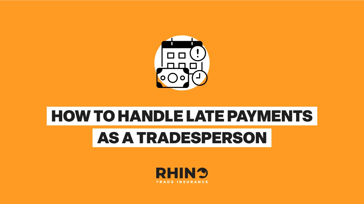 How To Handle Late Payments As a Tradesperson