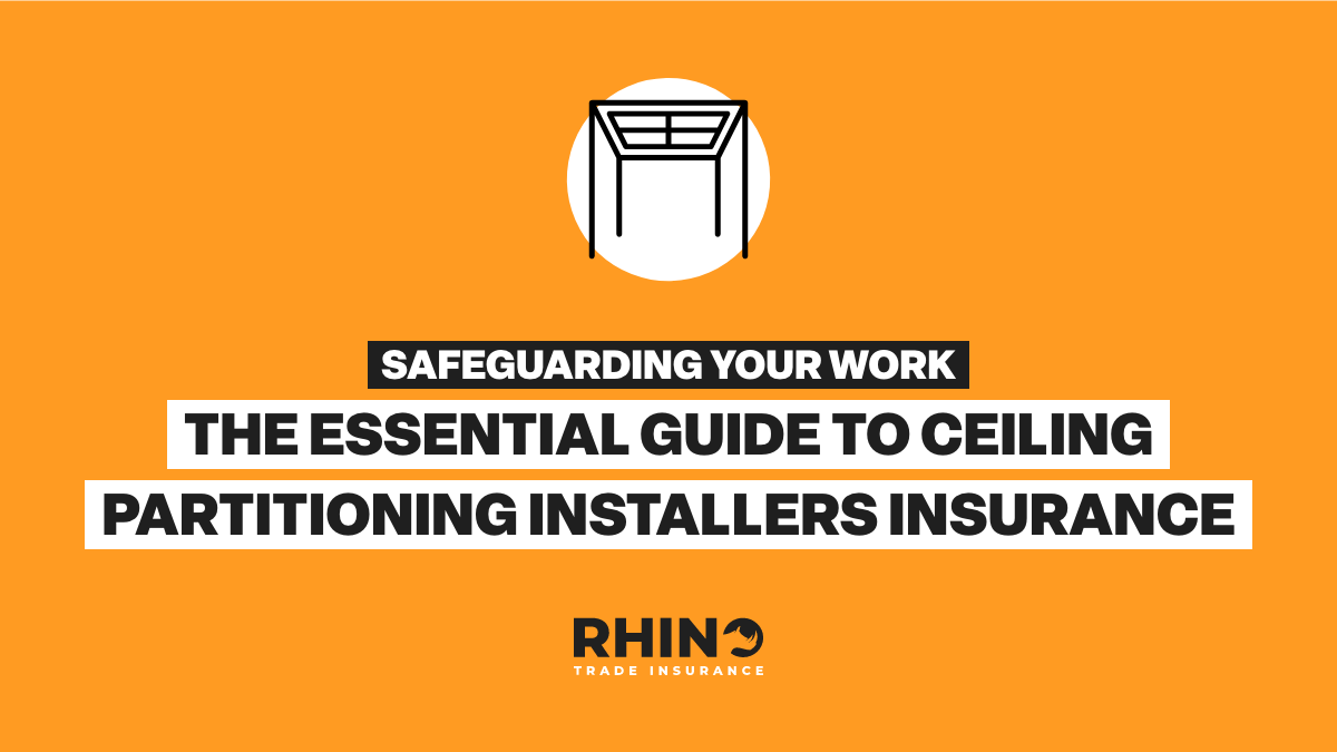 Safeguarding Your Work - The Essential Guide to Ceiling Partitioning Installers Insurance
