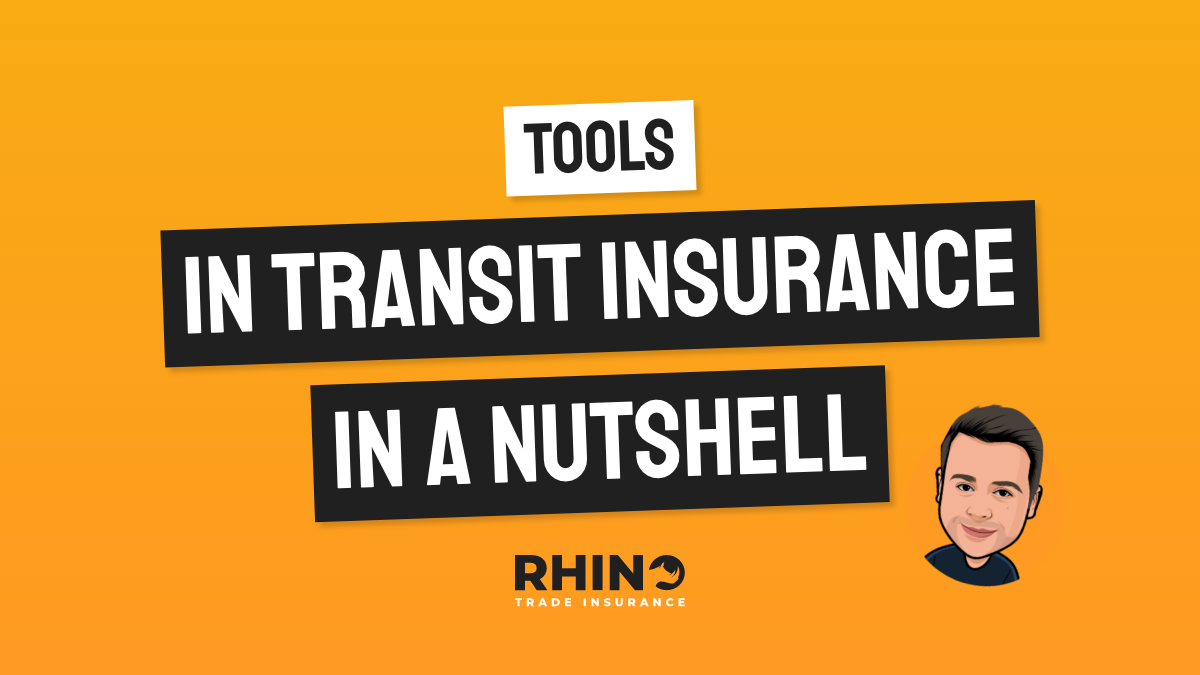Tools In Transit Insurance In a Nutshell