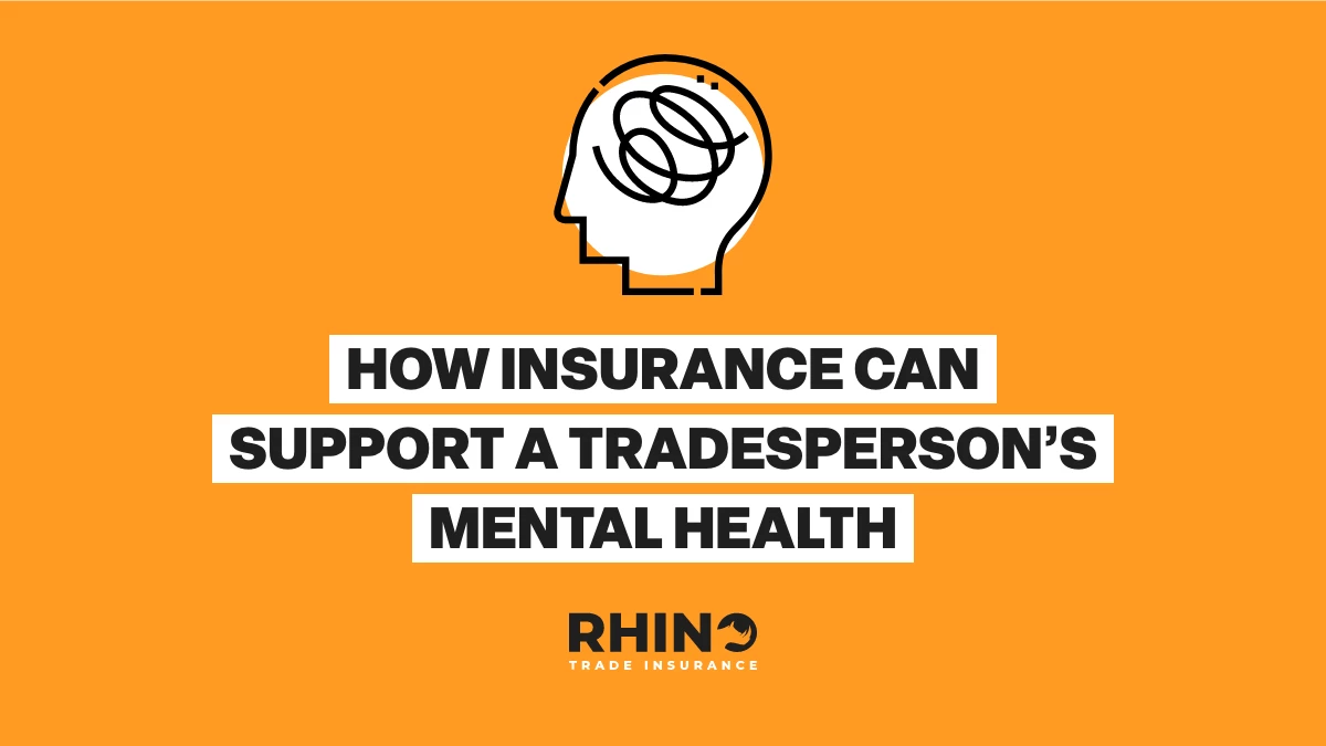 How Insurance Can Support Tradesmen's Mental Health