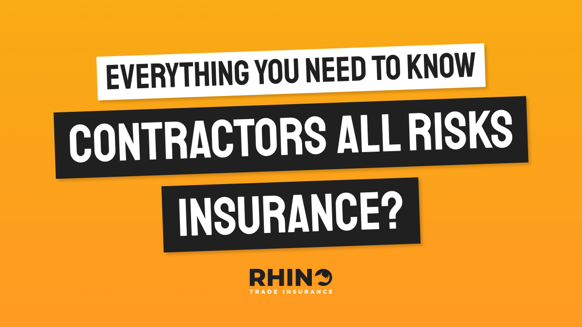 Everything you need to know about Contractors All Risk Insurance