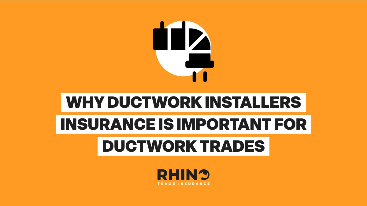 Why Ductwork Installers Insurance is Important for Ductwork Trades