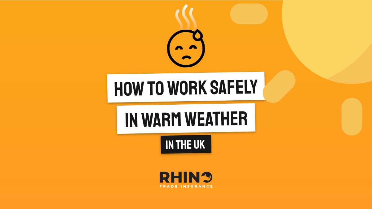 How to work safely in warm weather in the UK