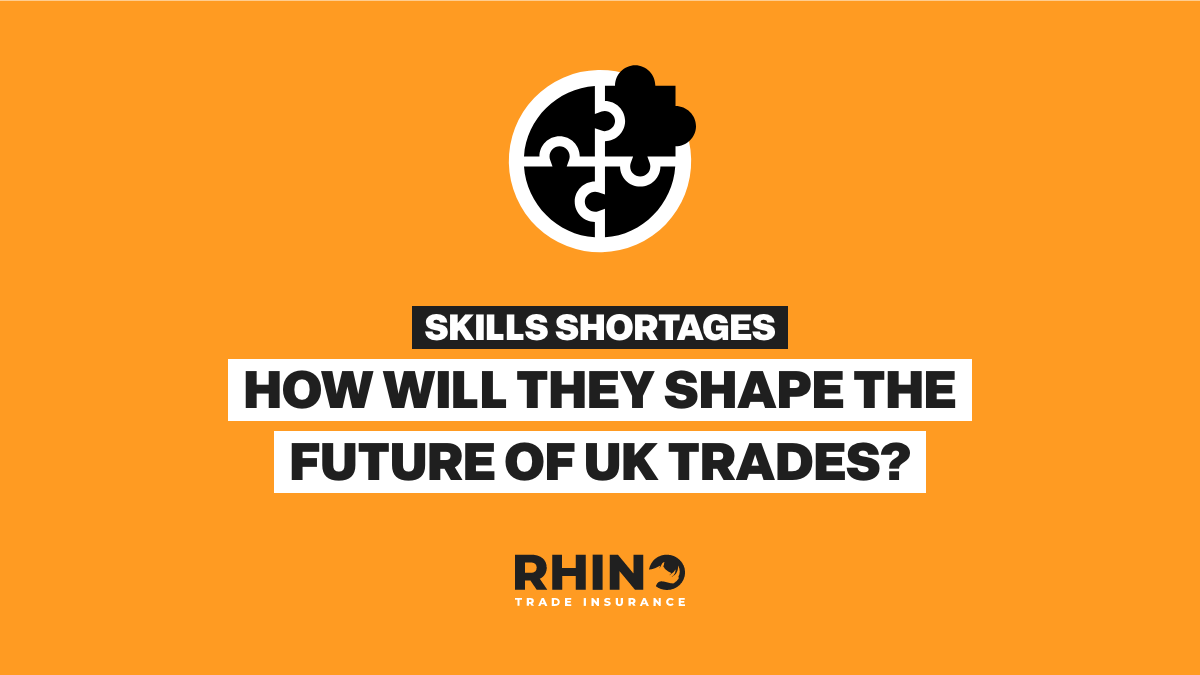 Skills Shortages: How Will They Shape the Future of UK Trades?