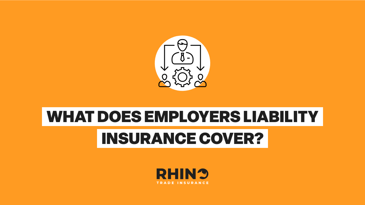 What Does Employers Liability Insurance Cover?