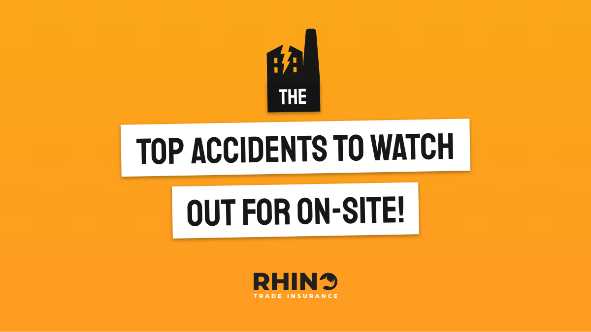 The top accidents to watch out for on-site