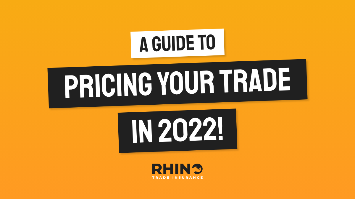 A Guide to Pricing Your Trade in 2022