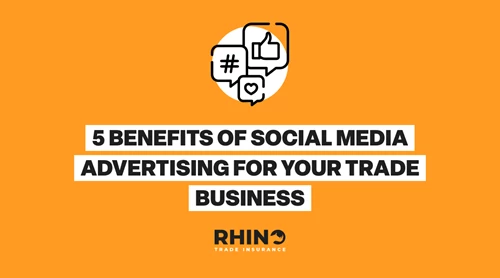 5 Benefits of Social Media Advertising for your Trade Business