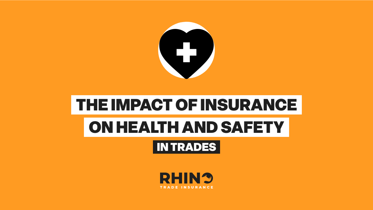 The Impact of Insurance on Health and Safety in Trades