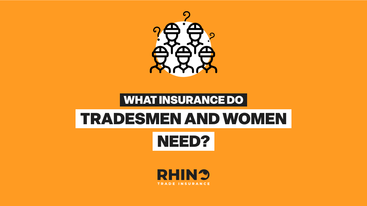 What insurance do tradesmen and women need?