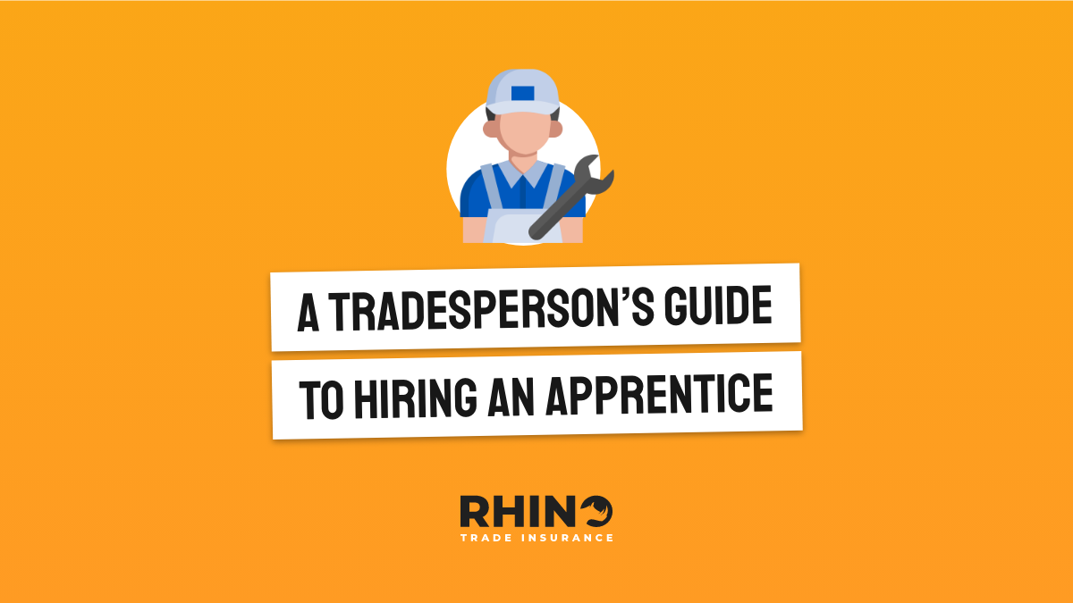 A Tradesman’s guide to hiring an apprentice