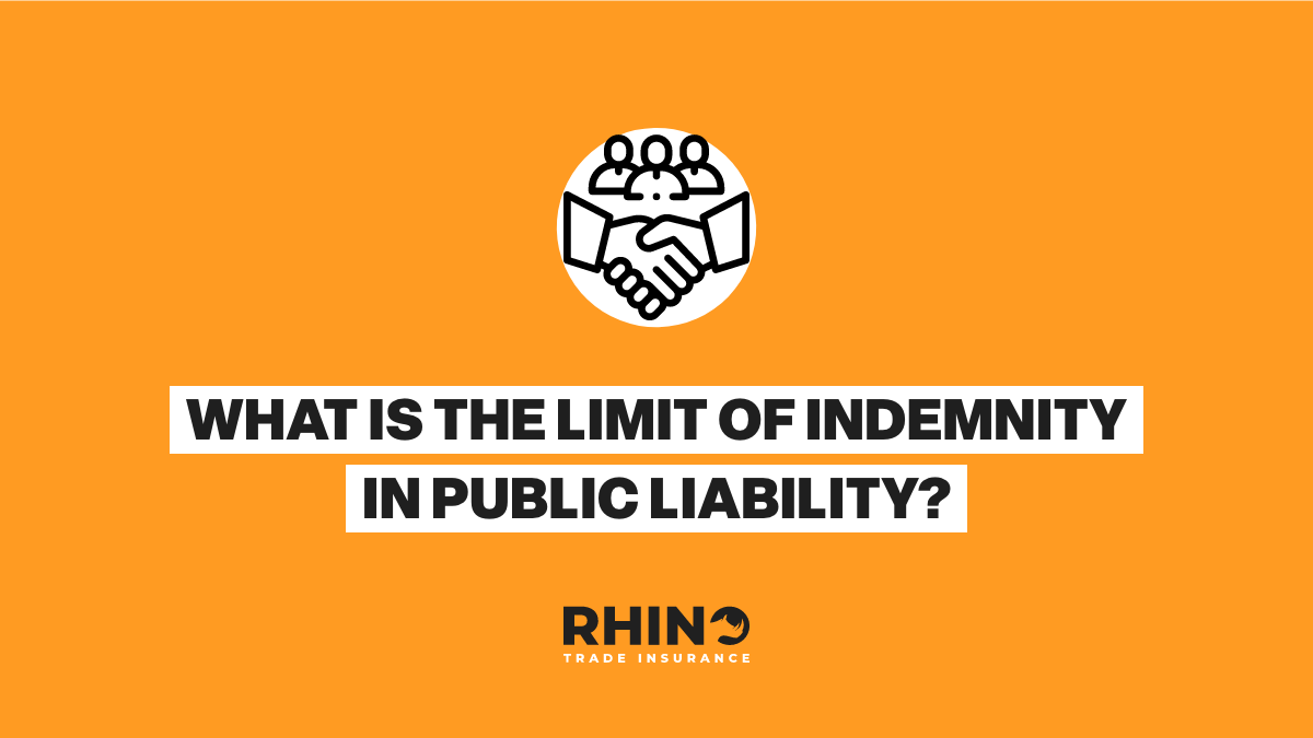 What Is The Limit of Indemnity in Public Liability?