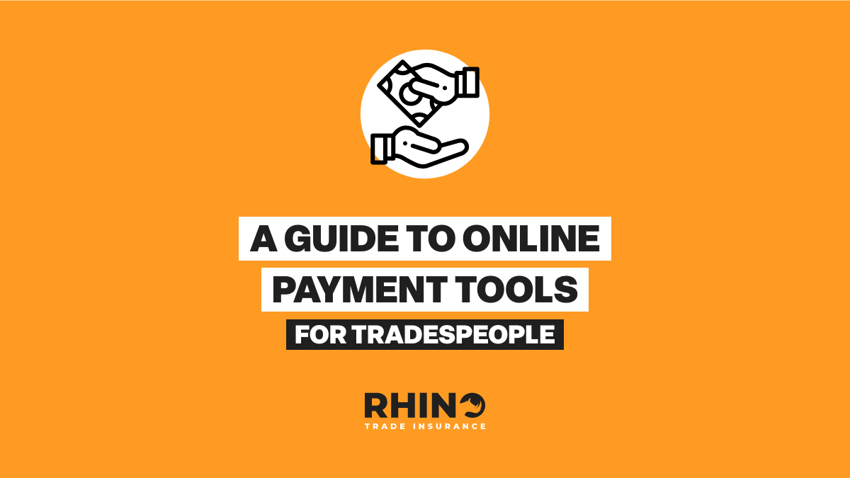 A Guide To Online Payment Tools For Tradespeople