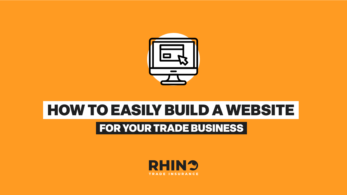 How To Easily Build a Website For Your Trade Business