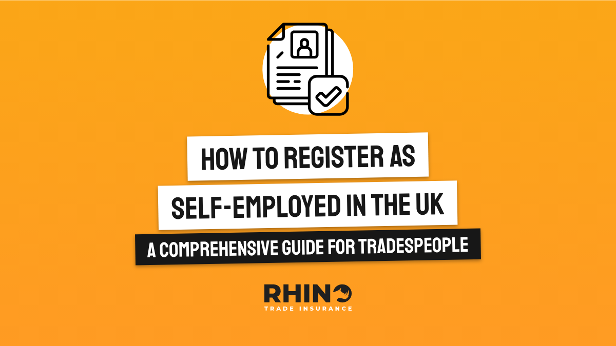 How to Register as Self-Employed in the UK: A Comprehensive Guide for Tradespeople