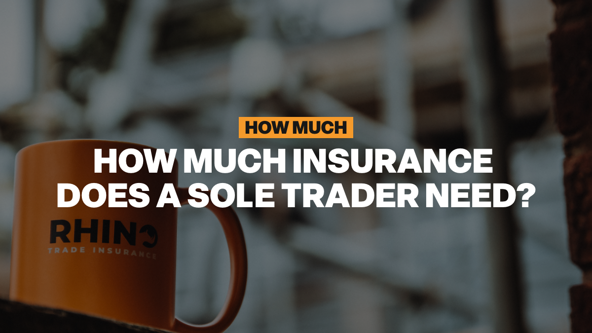How Much Insurance Does a Sole Trader Need?