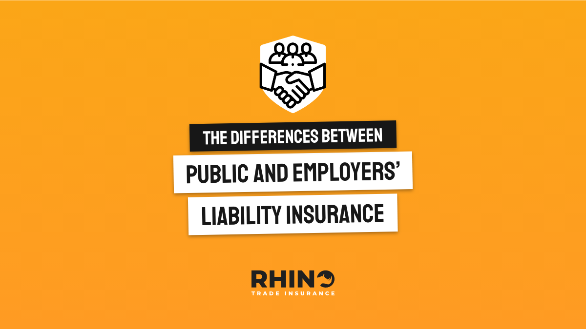 Why you may need both Public and Employers' Liability Insurance