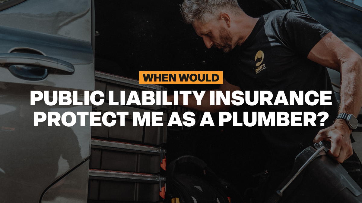 When would Public Liability Insurance protect me as a Plumber? 