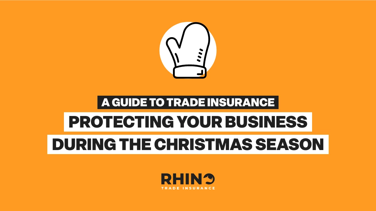 Protecting Your Business During the Christmas Season: A Guide to Trade Insurance