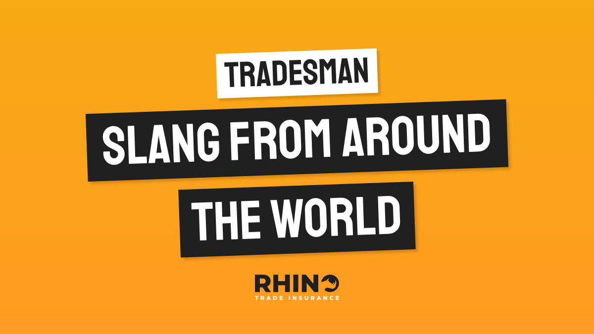 Tradesman Slang From Around The World
