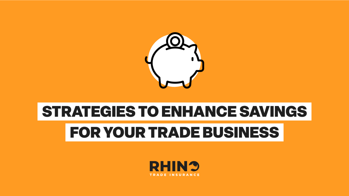 Strategies to Enhance Savings for Your Trade Business