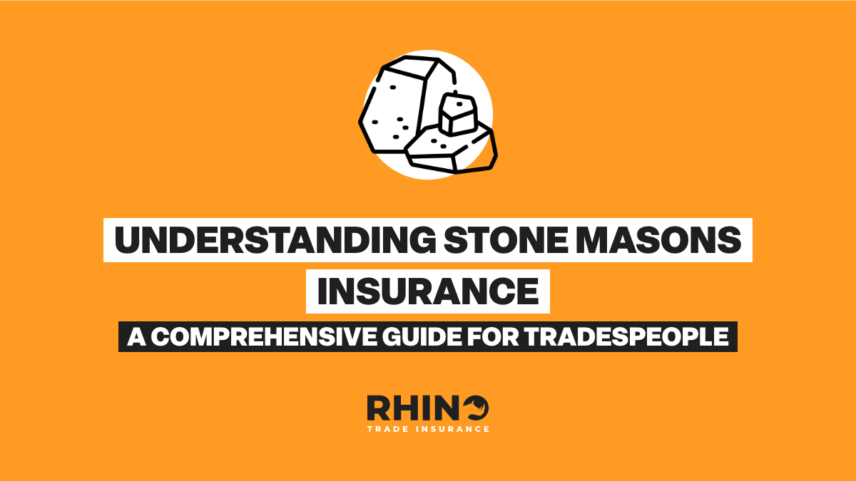 Understanding Stone Masons Insurance: A Comprehensive Guide for Tradesmen