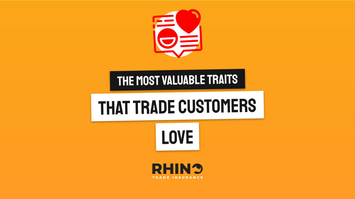 The Most Valuable Traits that Trade Customers Love