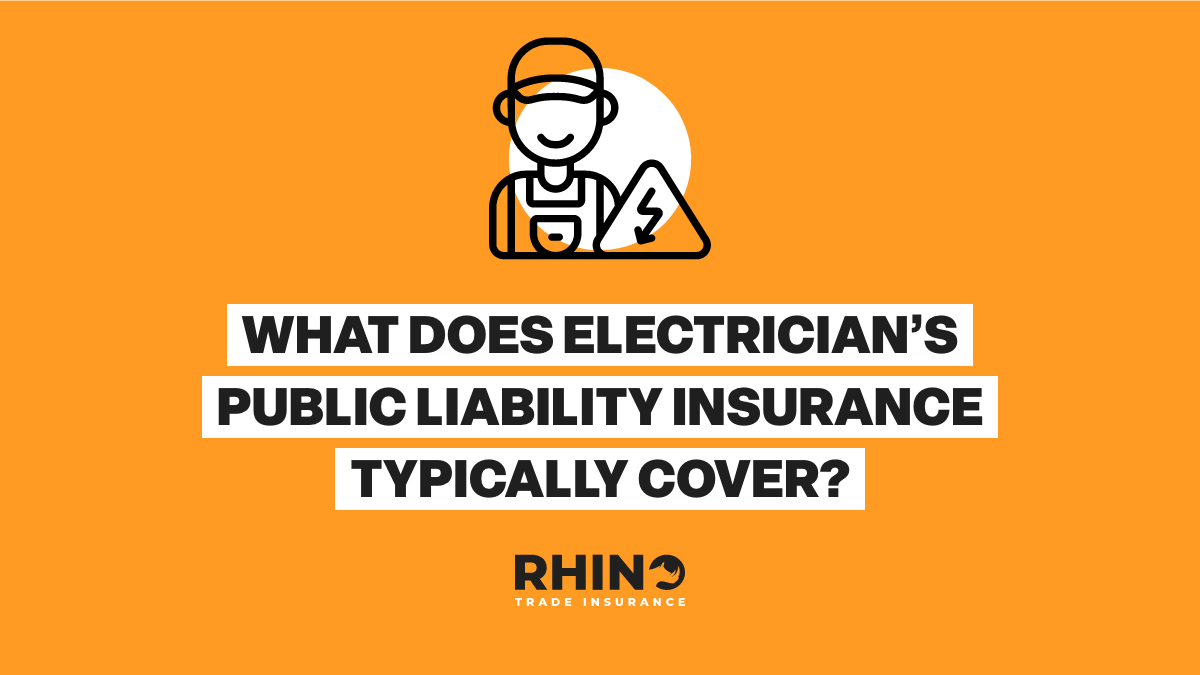 What Does Electrician’s Public Liability Insurance Typically Cover?