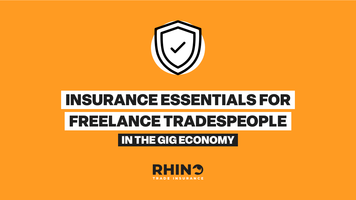 Insurance Essentials for Freelance Tradesmen in the Gig Economy
