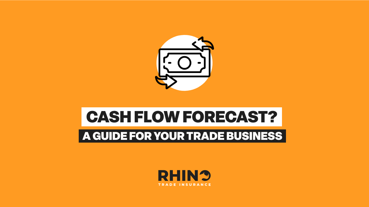 Cash Flow Forecast? A Guide for Your Trade businesses