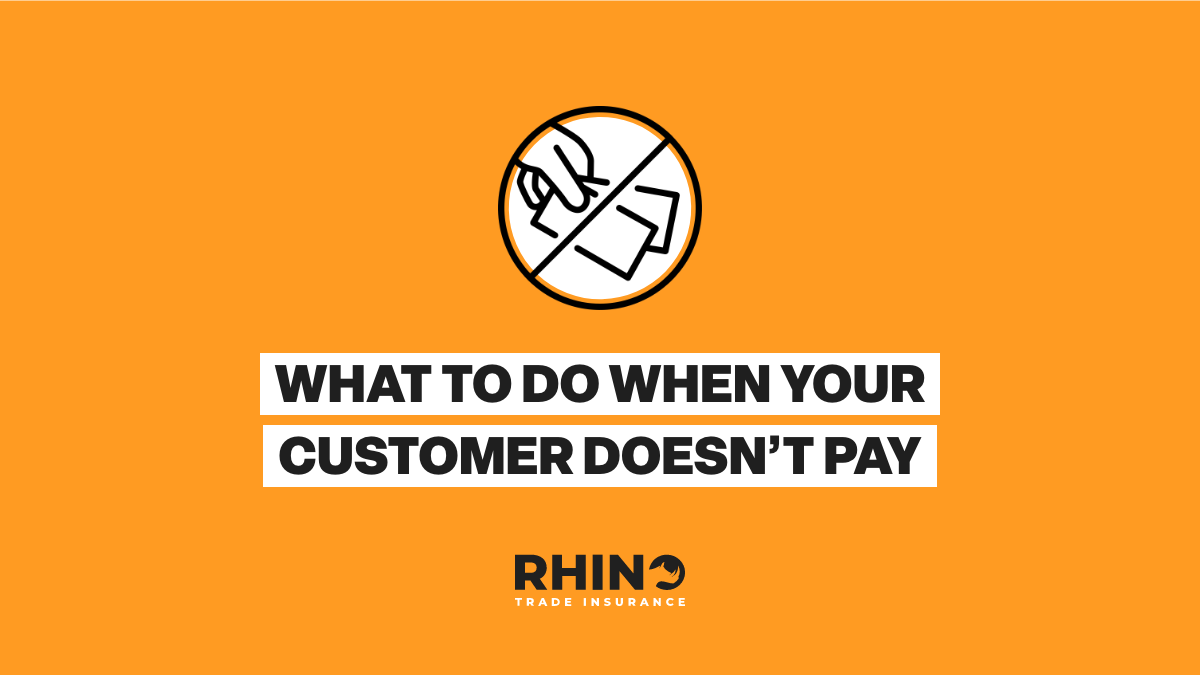 What To Do When Your Customer Doesn't Pay