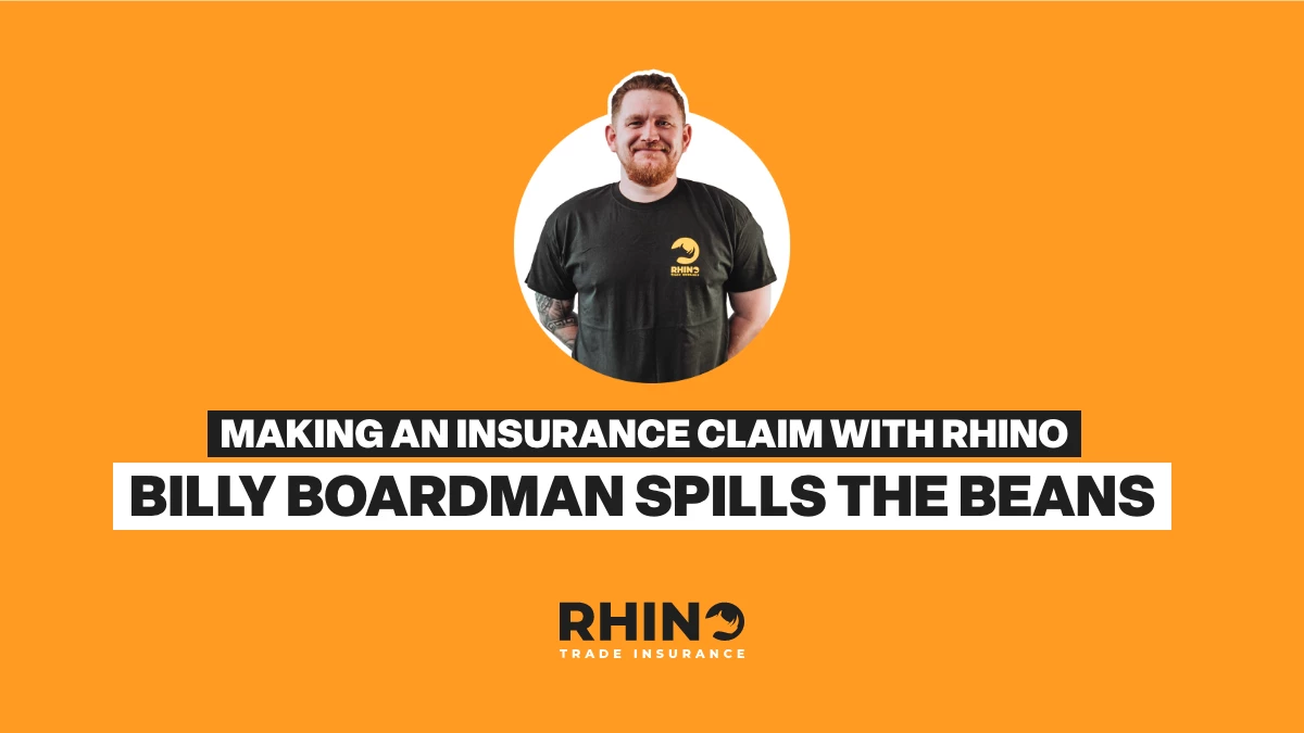Making an insurance claim with Rhino - Billy Boardman spills the beans