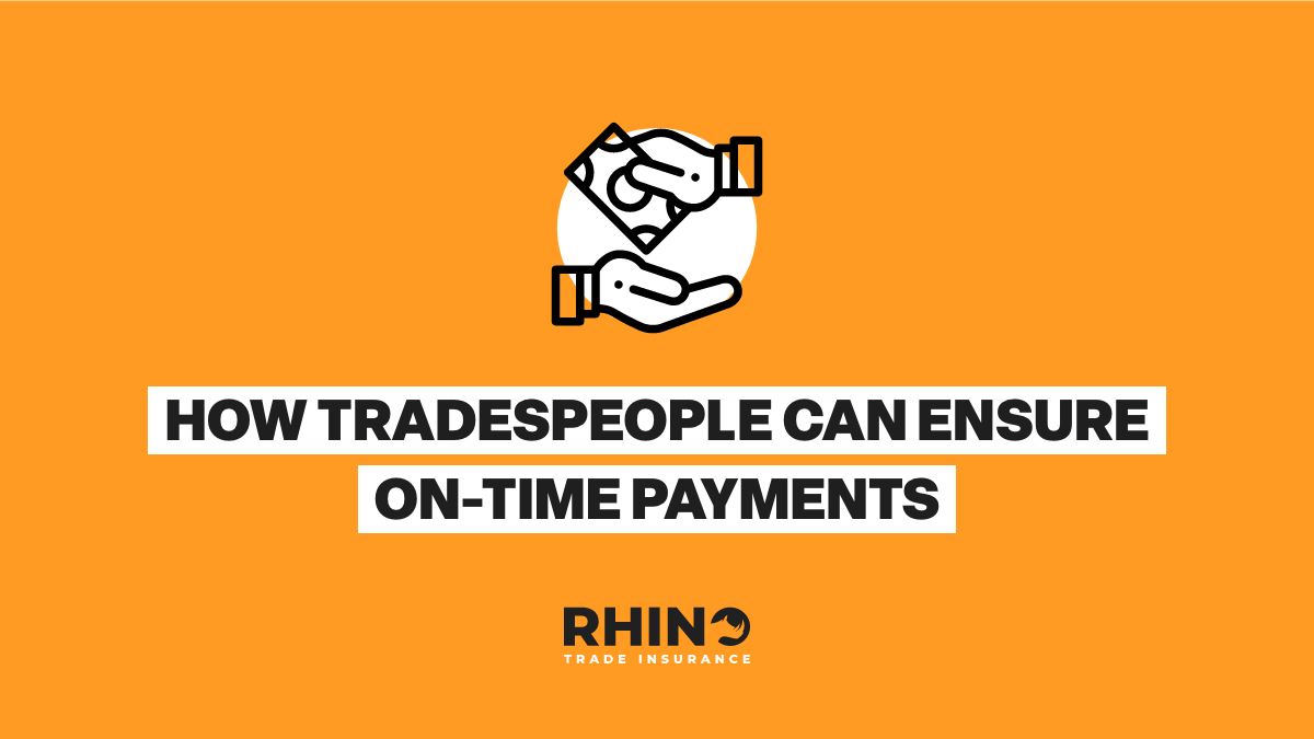 How Tradespeople Can Ensure On-Time Payments