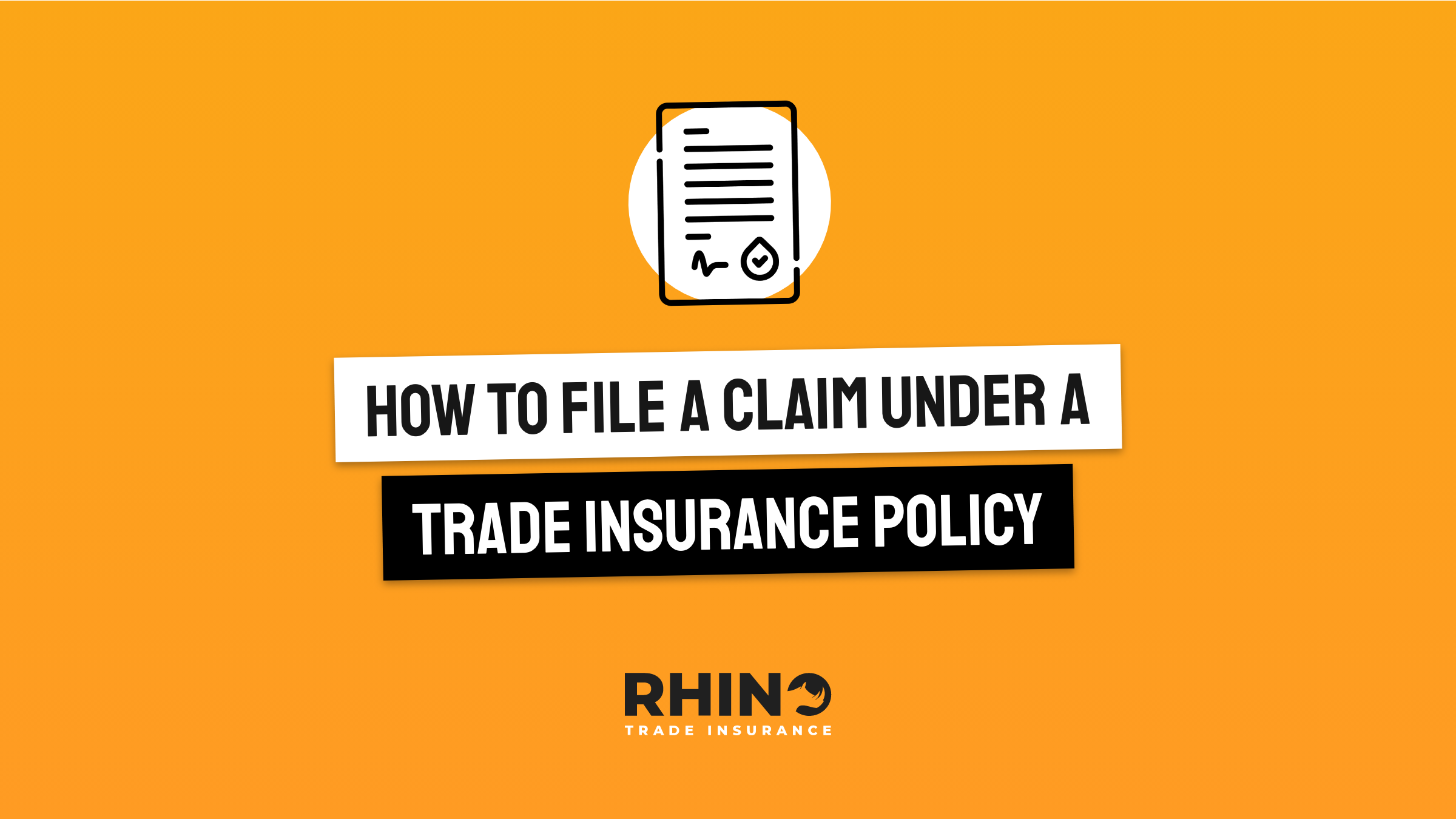 How to file a claim under a Trade Insurance policy