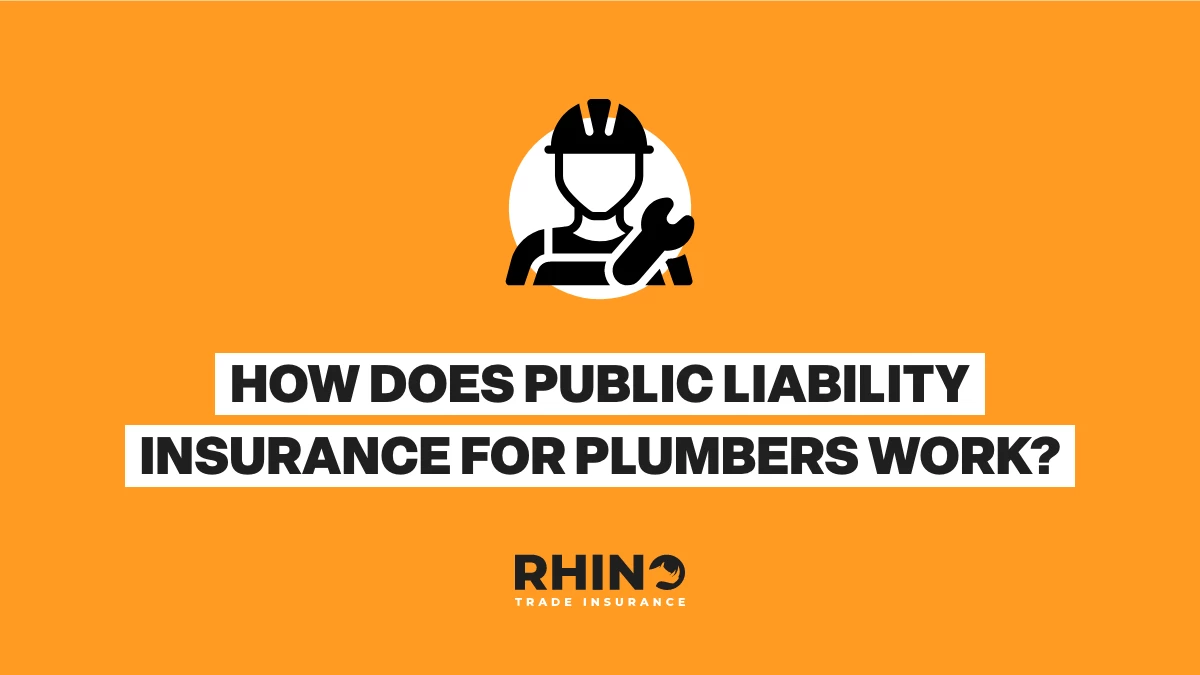 How Does Public Liability Insurance For Plumbers Work?